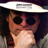 Borrowed Time single artwork – John Lennon