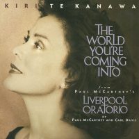 Kiri Te Kanawa – The World You're Coming Into single artwork