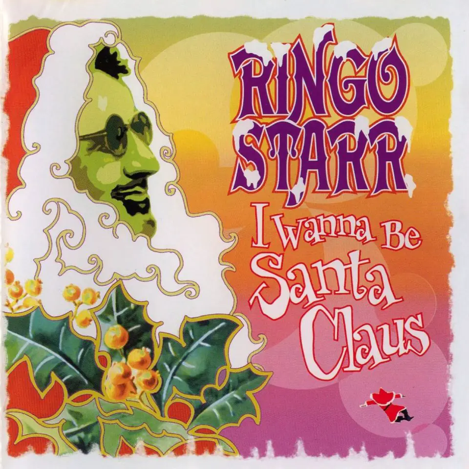 Ringo Starr – I Wanna Be Santa Claus (1999)