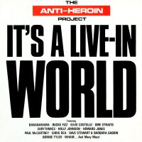 It's A Live-In World by The Anti-Heroin Project