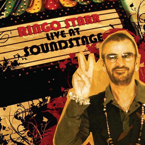 Ringo Starr – Live At Soundstage (2007)