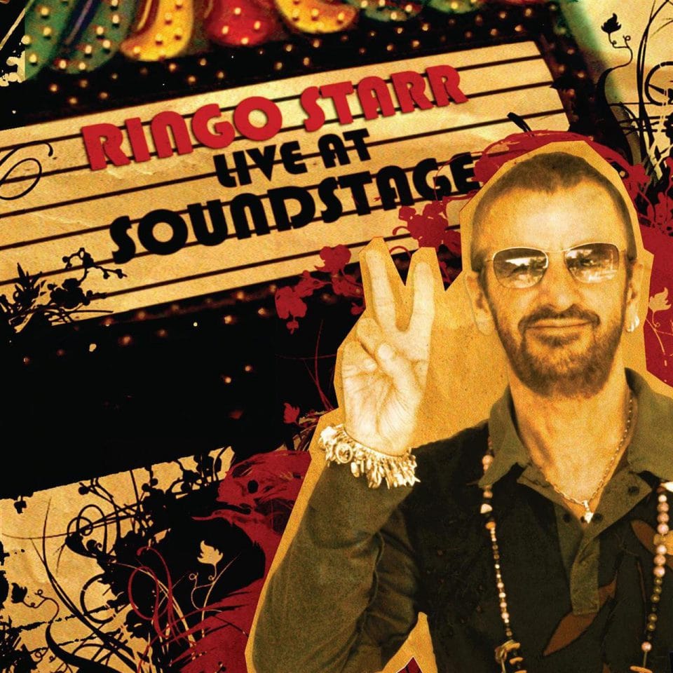 Ringo Starr – Live At Soundstage (2007)